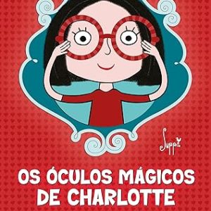 Os óculos mágicos de Charlotte
