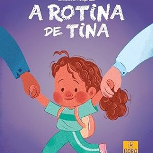 A rotina de Tina